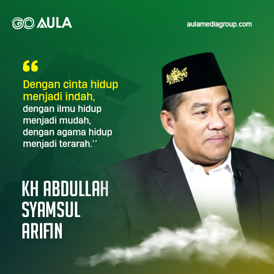Quotes KH Abdullah Syamsul