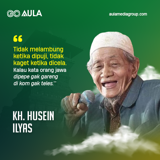 Quotes KH Husein Ilyas