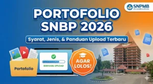 Portofolio SNBP 2026: Syarat, Jenis, dan Panduan Upload Terbaru agar Lolos